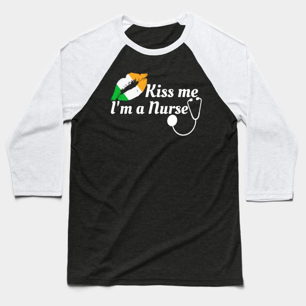 Kiss me i'm a Nurse Cute St Patrick's Day outfit for nurses Baseball T-Shirt by ArtedPool